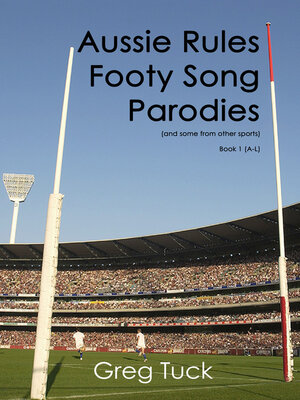 cover image of Aussie Rules Footy Song Parodies Book 1 (A-L)